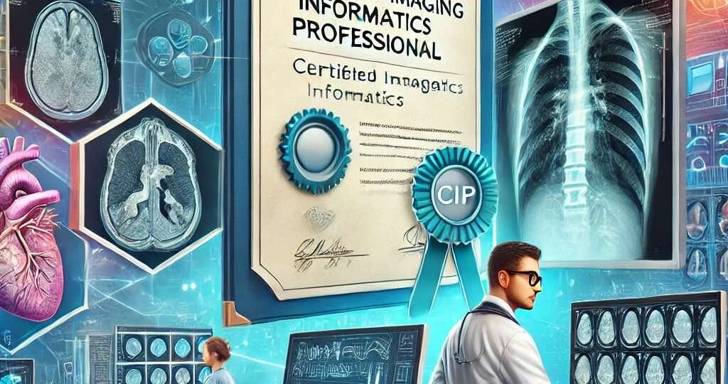 How to Become a Certified Imaging Informatics Professional (CIIP)